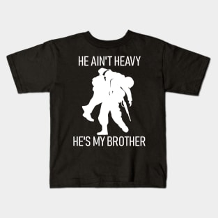 He ain't heavy, he's my brother Kids T-Shirt